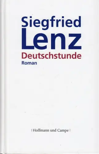 Buch: Deutschstunde, Lenz, Siegfried, 2008, Hoffmann und Campe, Roman, sehr gut