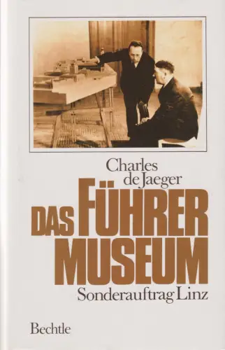 Buch: Das Führermuseum, Jaeger, Charles de, 1988, Bechtle, Sonderauftrag Linz