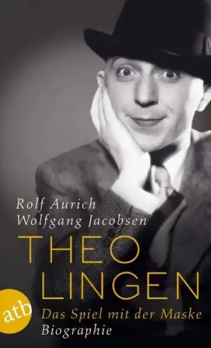 Buch: Theo Lingen, Aurich, Rolf, 2010, Aufbau Taschenbuch Verlag, Biographie