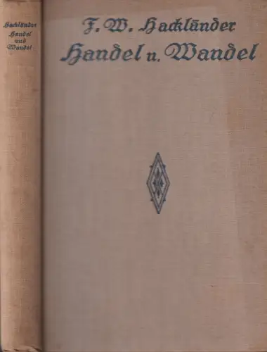 Buch: Handel und Wandel. F. W. Hackländer, 1888, Krabbe Verlag, gebraucht, gut