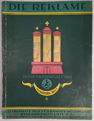 Die Reklame. 1. Oktoberheft 1925, Zeitschrift d. Verbandes dt. Reklamefachleute