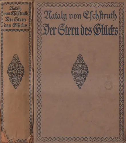 Buch: Der Stern des Glücks I + II. Nataly von Eschstruth, 2 Bände in 1, List
