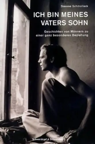 Buch: Ich bin meines Vaters Sohn, Schmollack, Simone, 2003, gebraucht, sehr gut