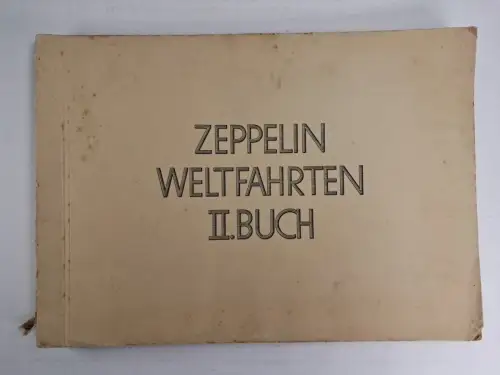 Sammelbilderalbum: Zeppelin Weltfahrten II. Buch (unvollständig), Lohse