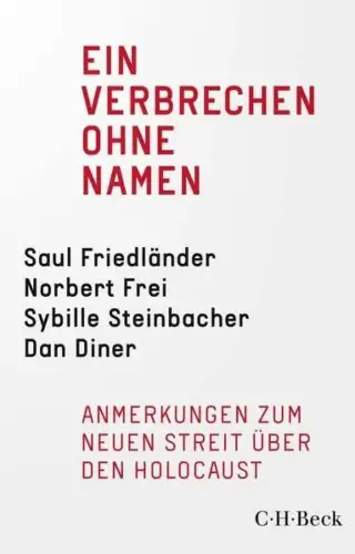 Buch: Ein Verbrechen ohne Namen, Friedländer, Saul, 2022, C. H. Beck, sehr gut