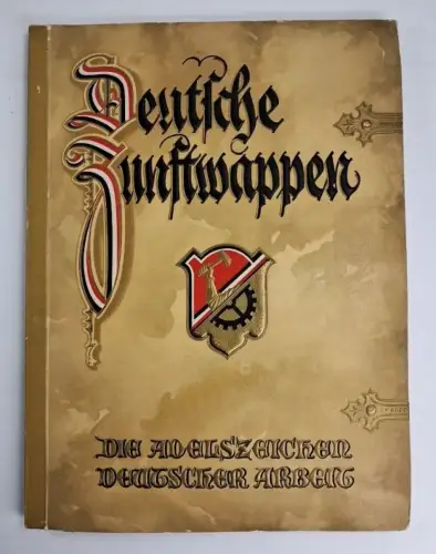 Sammelbilderalbum: Deutsche Zunftwappen, Die Adelszeichen deutscher Arbeit, 1933