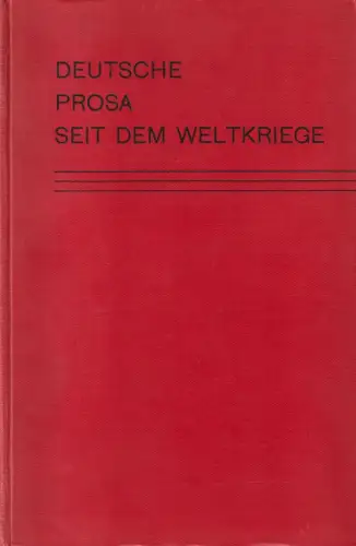 Buch: Deutsche Prosa seit dem Weltkriege. Otto Forst-Battaglia; Emil Rohmkopf