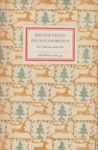 Insel-Bücherei 441, Die Hausmärchen, Grimm, Wilhelm und Jacob. 1958