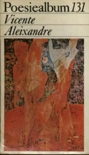 Buch: Poesiealbum 131, Aleixandre, Vicente. 1978, Verlag Neues Leben, gebraucht