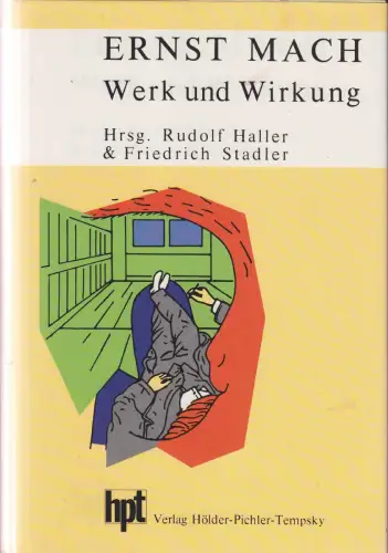 Buch: Ernst Mach, Werk und Wirkung, Haller, Rudolf, 1988, hpt, sehr gut