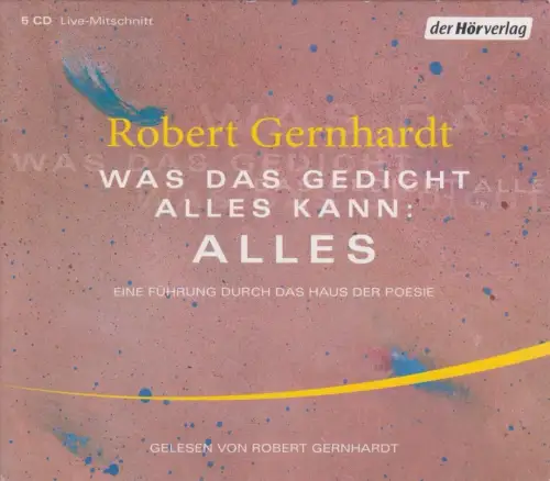 CD-Box: Robert Gernhardt - Was das Gedicht alles kann: Alles, 2010, 5 CDs