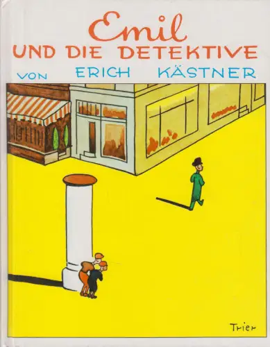 Buch: Emil und die Detektive, Kästner, Erich. Dressler 2000, gebraucht, sehr gut