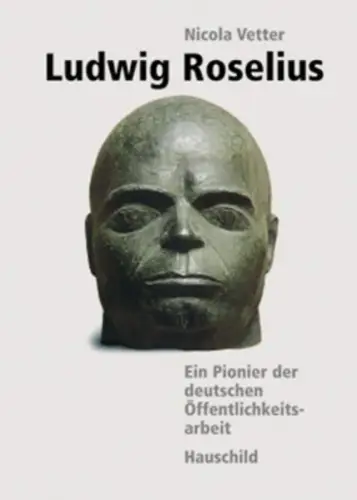 Buch: Ludwig Roselius, Vetter, Nicola, 2002, Hauschild, gebraucht, sehr gut