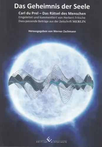 Buch: Das Geheimnis der Seele, Zachmann, Werner, 2017, Edition Winterwork