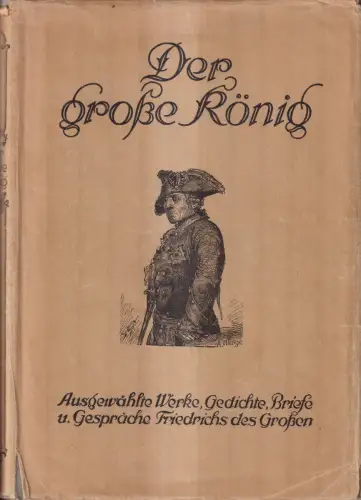 Buch: Der große König, Bolz, Gustav Bertold, Verlag von Reimar Hobbing