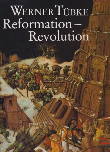 Buch: Reformation-Revolution. Tübke, Werner, 1988, Verlag der Kunst