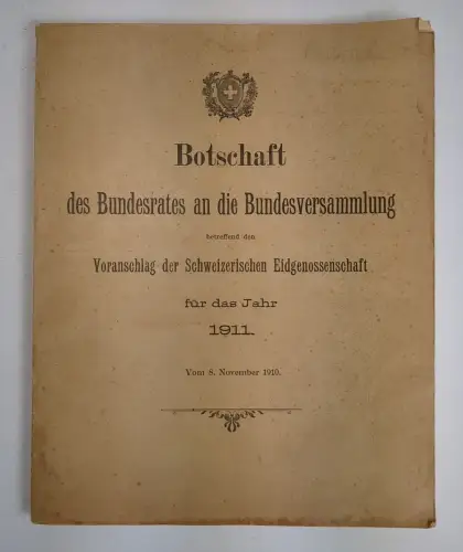 Buch: Botschaft des Bundesrates an die Bundesversammlung vom 8. November 1910