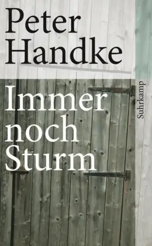Buch: Immer noch Sturm, Handke, Peter, 2019, Suhrkamp, gebraucht, gut