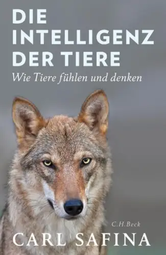 Buch: Die Intelligenz der Tiere, Safina, Carl, C.H.Beck, gebraucht, sehr gut