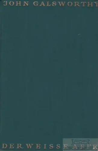 Buch: Der weisse Affe, Galsworthy, John. Gesammelte Werke, 1927, Roman