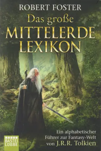 Buch: Das große Mittelerde-Lexikon, Foster, Robert, 2012, Bastei Lübbe, sehr gut