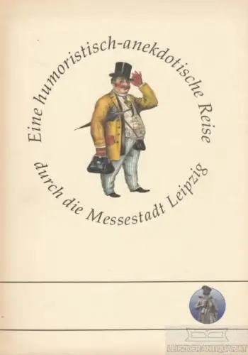 Buch: Eine humoristisch-anekdotische Reise durch die Messetadt Leipzig, Rodekamp