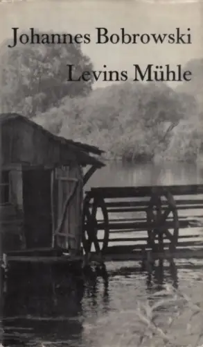 Buch: Levins Mühle, Bobrowski, Johannes. 1980, Union Verlag, gebraucht, gut
