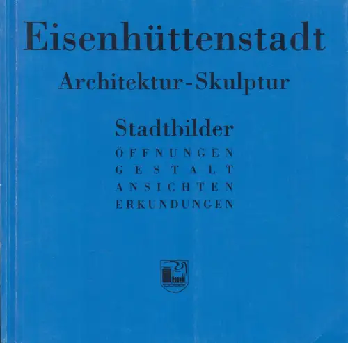 Buch: Eisenhüttenstadt. Architektur-Skulptur, Gericke, Frank, 1998, gebraucht