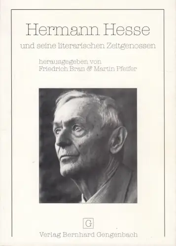 Buch: Hermann Hesse, und seine literarischen Zeitgenossen, Bran, Friedrich, 1982