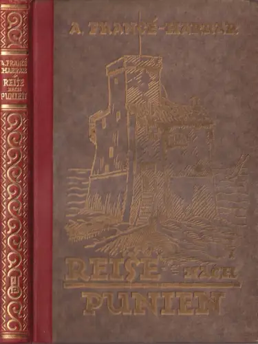 Buch: Reise nach Punien, Annie France-Harrar. 1926, Peter J. Oestergaard Verlag