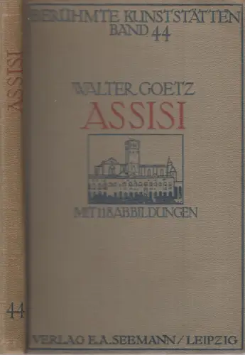 Buch: Assisi, Goetz, Walter, 1909, Verlag Seemann, gebraucht, gut