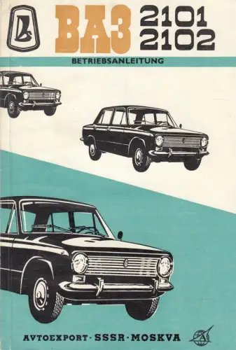 Buch: WAZ - 2101, 2102, ca. 1973, Avtoexport, Betriebsanleitung für Wagen