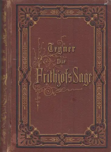 Buch: Die Frithjofs Sage, Tegner, Esaias, Verlag von Carl Cnobloch
