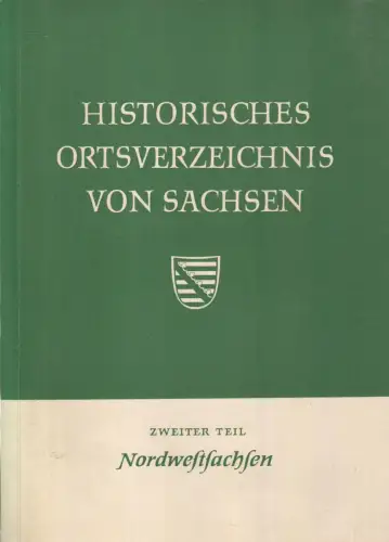 Buch: Historisches Ortsverzeichnis von Sachsen, Blaschke, 1957, Zweiter Teil
