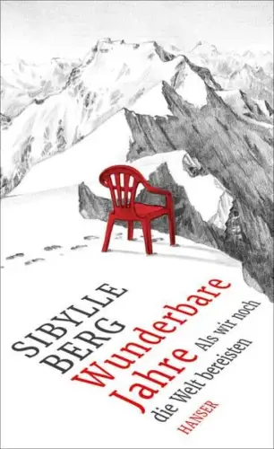 Buch: Wunderbare Jahre, Berg, Sibylle, 2016, Hanser, gebraucht, sehr gut