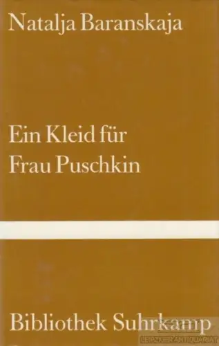 Buch: Ein Kleid für Frau Puschkin, Baranskaja, Natalja. Bibliothek Suhrkamp