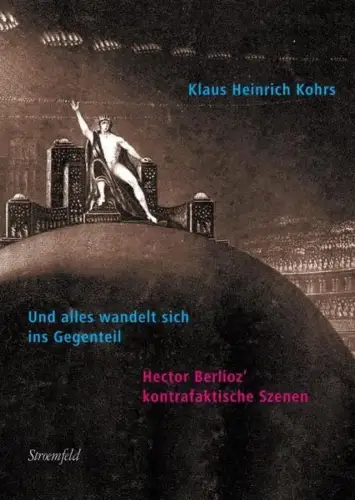 Buch: Und alles wandelt sich ins Gegenteil, Kohrs, Klaus Heinrich, 2014
