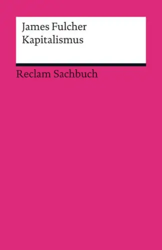 Buch: Kapitalismus, James Fulcher, 2011, Reclam Sachbuch, gebraucht, sehr gut