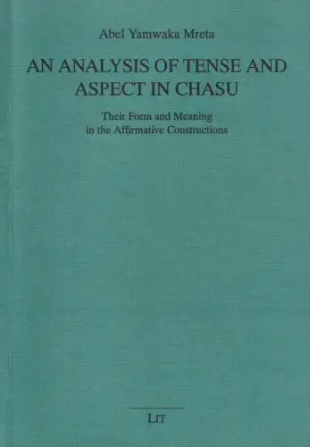Buch: An Analysis of Tense and Aspect in Chasu, Mreta, Abel Yamwaka, 1998, LIT