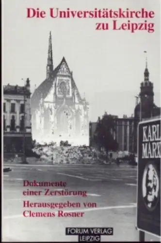 Buch: Die Universitätskirche zu Leipzig, Rosner, Clemens. 1992, Forum Verlag