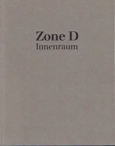Buch: Zone D Innenraum, 1991, Galerie für zeitgenössische Kunst