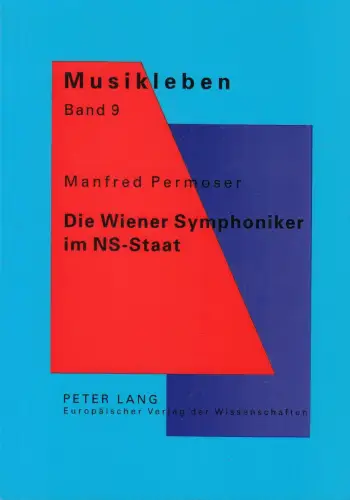 Buch: Die Wiener Symphoniker im NS-Staat, Permoser, Manfred, 2000, Peter Lang