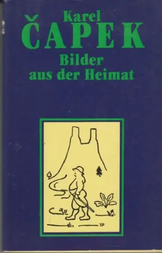 Buch: Bilder aus der Heimat, Capek, Karel. 1988, Aufbau-Verlag, gebraucht, gut