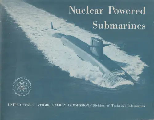 Buch: Nuclear Powered Submarines, 1964, United States Atomic Energy Commission