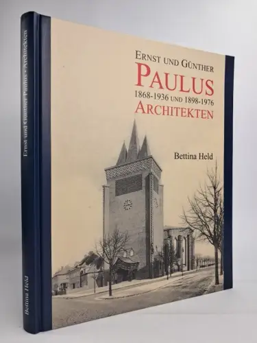 Buch: Ernst und Günther Paulus - Architekten, Bettina Held, 2010, W. Arvenhövel