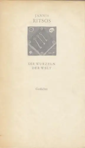 Buch: Die Wurzeln der Welt, Ritsos, Jannis. Weiße Reihe, 1970, Gedichte