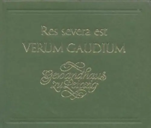 Buch: Res severa est verum gaudium. Gewandhaus zu Leipzig, Antosch, Georg. 1986