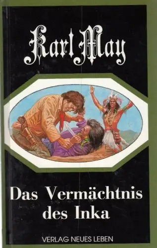 Buch: Das Vermächtnis des Inka, May, Karl. 1992, Verlag Neues Leben