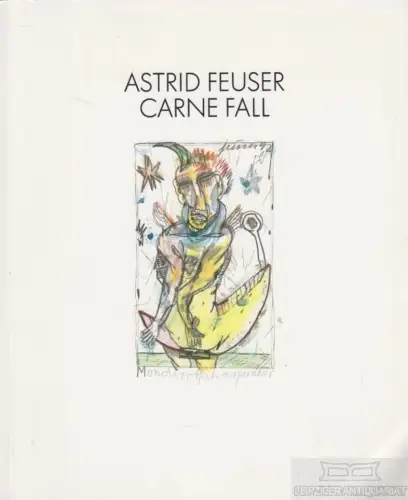 Buch: Carne fall, Feuser, Astrid. 1992, Boss-Druck Verlag, gebraucht, gut 260320
