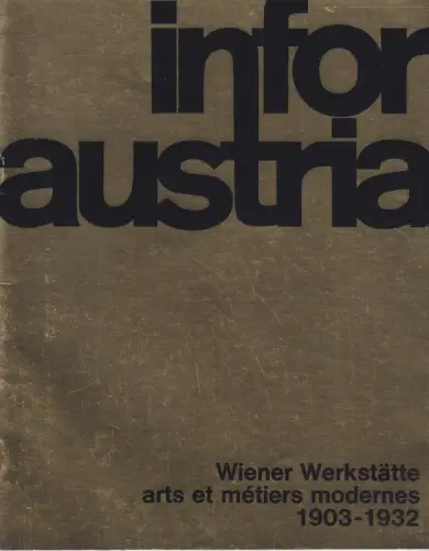 Buch: Infor Austria: Wiener Werkstätte - Arts et Metiers modernes 1903-1932